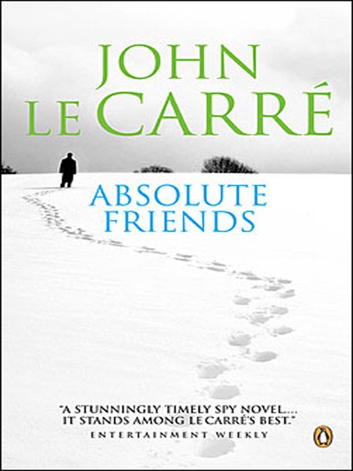Title details for Absolute Friends by John le Carré - Available